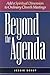Beyond the Agenda: Add a Spiritual Dimension to Ordinary Church Meetings