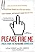 Please Fire Me: Posts from ...
