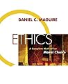 Ethics: A Complete Method for Moral Choice