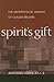 Spirit's Gift: The Metaphysical Insight of Claude Bruaire