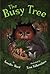 The Busy Tree