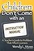 Children Don't Come with an Instruction Manual by Wendy L. Moss