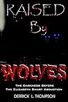 Raised by Wolves