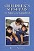 Children's Museums: An American Guidebook