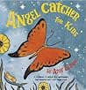 Angel Catcher for Kids: A Journal to Help You Remember the Person You Love Who Died (Grief Books for Kids, Children's Grief Book, Coping Books for Kids)