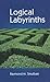 Logical Labyrinths
