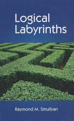 Logical Labyrinths (Hardcover)