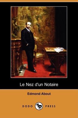Le nez d'un notaire (Paperback)