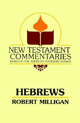New Testament Commentary on Hebrews (New Testament Commentaries (Gospel Advocate))