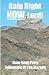 Rain Right NOW, Lord!: How ...