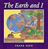 The Earth and I
