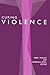 Curing Violence: Essays on ...