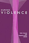 Curing Violence: Essays on Rene Girard Curing Violence: Essays on Rene Girard