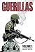 Guerillas Volume 1