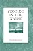 Singing in the Night: Collected Meditations Volume Five