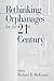Rethinking Orphanages for the 21st Century (Women)