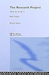 The Research Project: How to Write It, Edition 5 (Routledge Study Guides) The Research Project: How to Write It, Edition 5 (Routledge Study Guides)