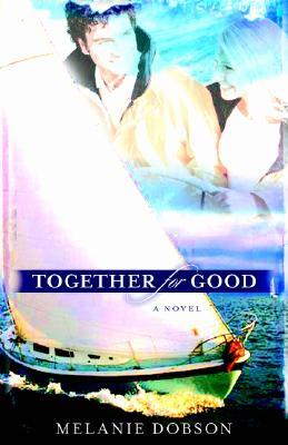 Together for Good: A Novel (Paperback)