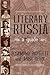 Literary Russia: A Guide