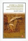Entre la poesía y el conocimiento. Antología de ensayos críticos sobre poetas y poesía iberoamericanos (Spanish Edition)