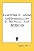 Cybernetics Or Control And Communication In The Animal And The Machine