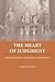 The Heart of Judgment: Practical Wisdom, Neuroscience, and Narrative