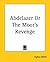 Abdelazer Or The Moor's Rev...