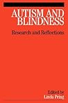 Autism and Blindness: Research and Reflections