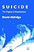 Suicide: The Tragedy of Hop...