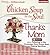 Chicken Soup for the Soul: Thanks Mom - 36 Stories about Following in Her Footsteps, Mom Knows Best, and Making Sacrifices
