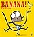 Banana!
