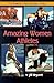 Amazing Women Athletes (Women's Hall Of Fame Series 2001, 2)