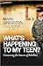 What's Happening to My Teen? by Mark Gregston