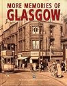More Memories of Glasgow