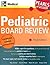 Pediatric Board Review: Pearls of Wisdom, Third Edition: Pearls of Wisdom