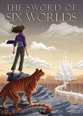 The Sword of Six Worlds (Adventures of Validus Smith #1)