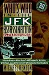 Who's Who in the JFK Assassination: An A-To-Z Encyclopedia