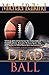 Dead Ball (Deadly Sports Mystery)