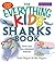 Everything Kids' Sharks Book