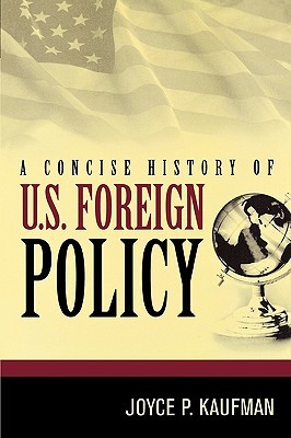 A Concise History of U.S. Foreign Policy (Paperback)