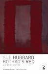 Rothko's Red by Sue Hubbard