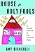 House of Holy Fools: A Fami...
