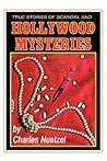 True Stories of Scandal & Hollywood Mysteries (Borgo Bioviews, #7)