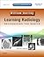 Learning Radiology: Recognizing the Basics (With STUDENT CONSULT Online Access)