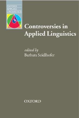 Controversies in Applied Linguistics (Oxford Applied Linguistics)