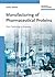 Manufacturing of Pharmaceutical Proteins: From Technology to Economy