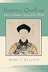 Emperor Qianlong: Son of Heaven, Man of the World