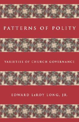 Patterns of Polity: Varieties of Church Governance (Paperback)