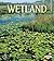 Wetland (First Step Nonfiction: Habitats)