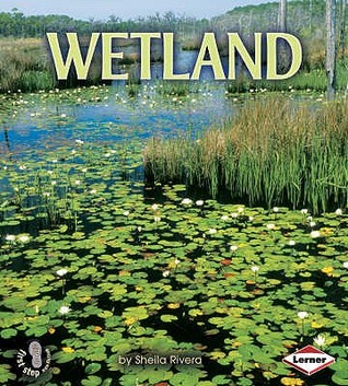 Wetland (First Step Nonfiction: Habitats)